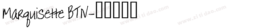 Marquisette BTN字体转换